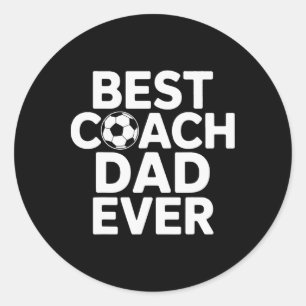 Champion Mentor Best Coach Dad Ever Soccer Coach Classic Round Sticker