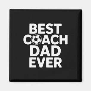 Champion Mentor Best Coach Dad Ever Soccer Coach Magnet