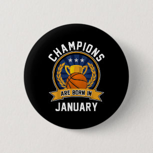 Champions Are Born In January Basketball Birthday 6 Cm Round Badge