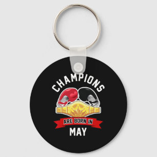 Champions Are Born In May Boxing Sport Birthday Gi Key Ring
