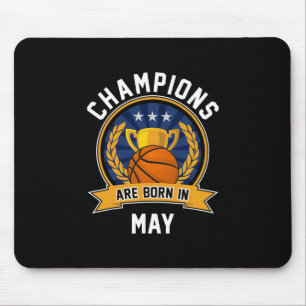 Champions Are Born In May Sketll Birthday Gifts Mouse Pad