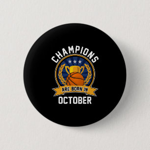 Champions Are Born In October Sketll Birthday Gift 6 Cm Round Badge