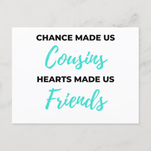 Chance Made Us Cousins Hearts Made Us Friends 2 Holiday Postcard