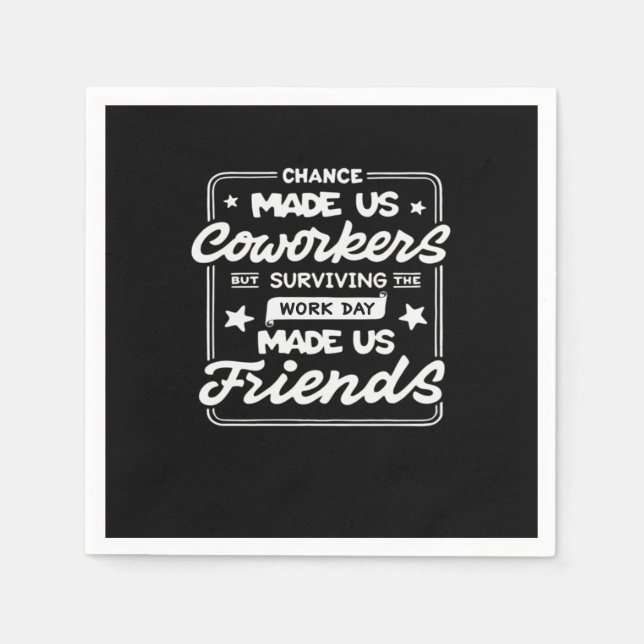 Chance Made Us Coworkers Classic Napkin (Front)