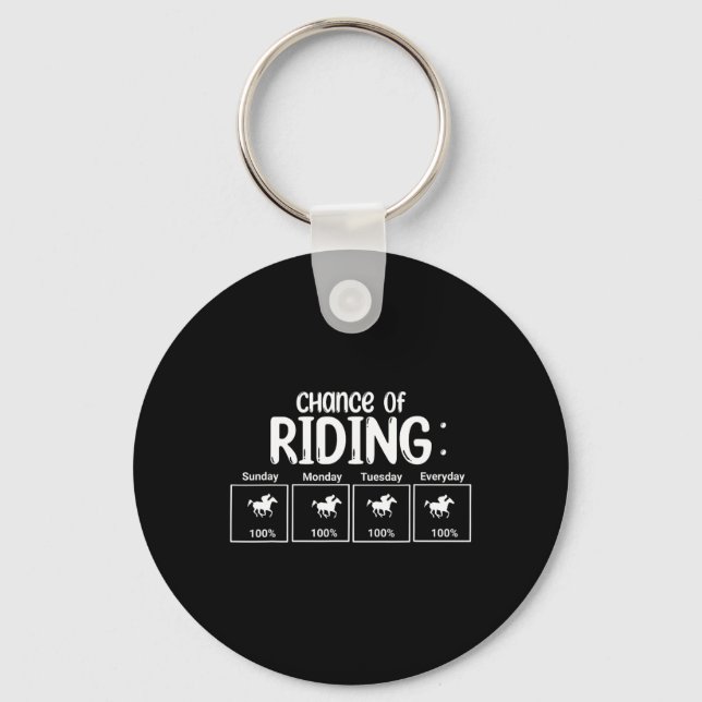 Chance Of Horseback Riding Funny  Key Ring (Front)