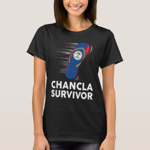 Chancla Survivor Belise Joke Belizean Flag Hispani T-Shirt