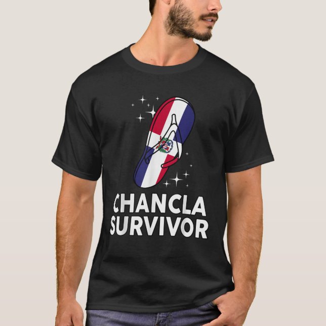 Chancla Survivor Dominican Republic Flag Hispanic  T-Shirt (Front)