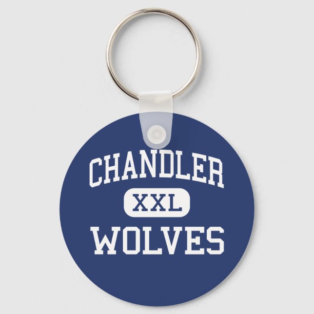 Chandler - Wolves - High School - Chandler Arizona Key Ring (Front)