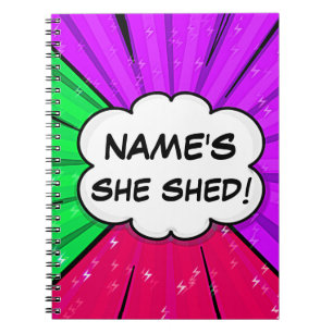 Change ALL Text Add Name She Shed Comic Style      Notebook