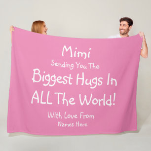 Change ALL TEXT Gigi Mimi Biggest Hugs in World Fleece Blanket