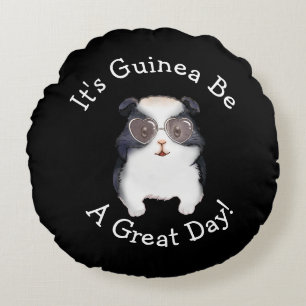 Change ALL TEXT - Guinea Pig Going to Be Great Day Round Cushion