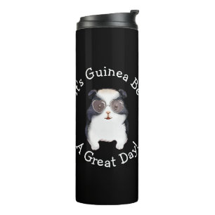 Change ALL TEXT - Guinea Pig Going to Be Great Day Thermal Tumbler