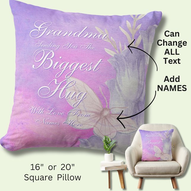 Change ALL TEXT  Send Biggest Hug for Mom Grandma  Cushion (Creator Uploaded)