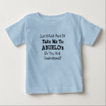 Change ALL Texts Take Me to Abuelo's Grandpa Gramp Baby T-Shirt<br><div class="desc">Change Any or ALL of the Text - Change the colour of the Bodysuit too! - See the store for lots more Grandparent & Grandchild Gifts</div>