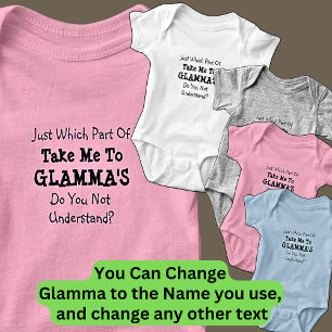 Change ALL Texts Take Me to Glamma's Glammy Gramma Baby Bodysuit