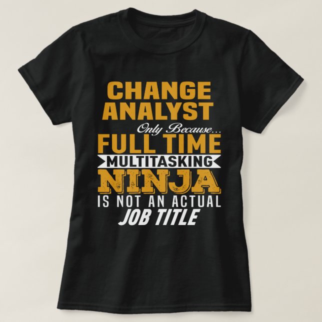 Change Analyst T-Shirt (Design Front)