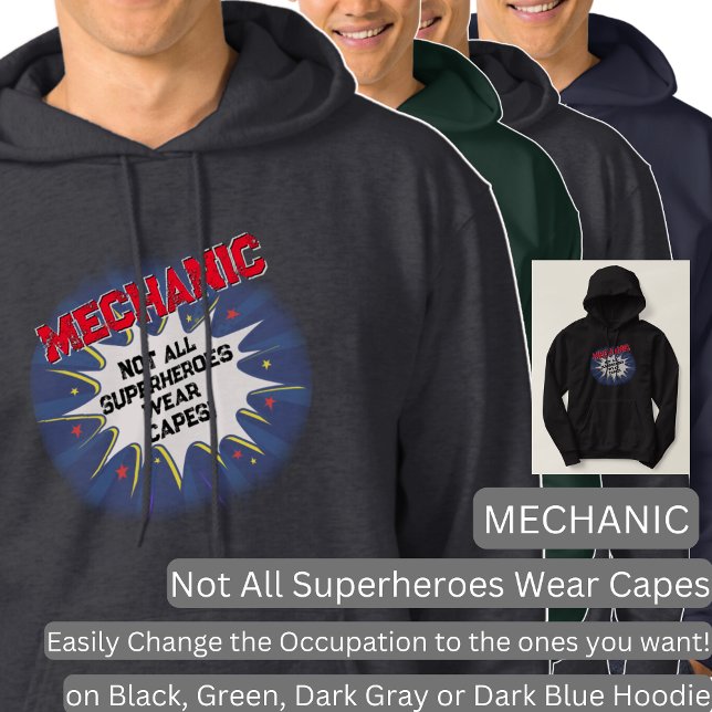 Change Any Text - Mechanic - Not All Superheroes   Hoodie (Creator Uploaded)