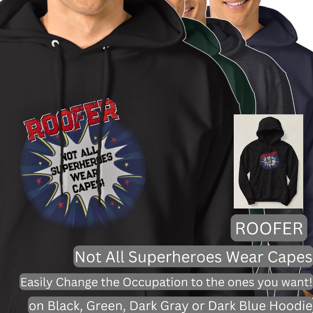Change Any Text, ROOFER, Not All Superheroes Hoodie (Creator Uploaded)