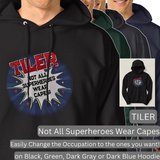 Change Any Text, TILER - Not All Superheroes Hoodie (Creator Uploaded)