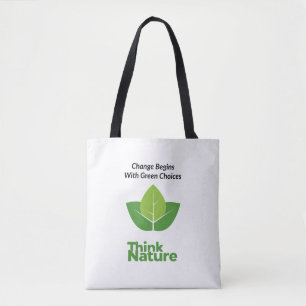 "Change Begins With Green Choices" Mother Nature Tote Bag