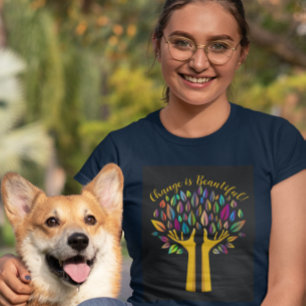 "Change is Beautiful" Customise Women's T-Shirt