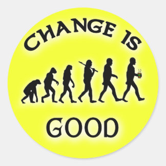 Change is Good Funny Tip Jar Stickers