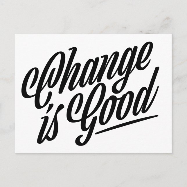 Change is Good Moving Announcement Postcard (Front)