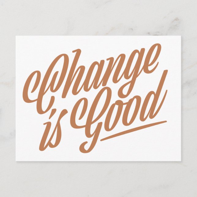 Change is Good Moving Announcement Postcard (Front)
