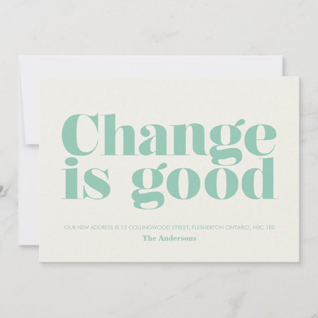 Change is Good Moving Announcement // Turquoise (Front)
