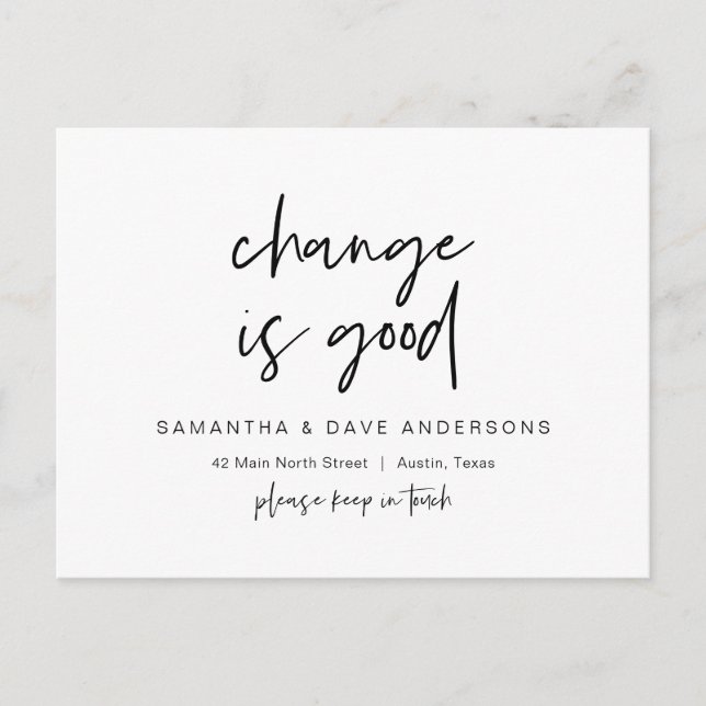 Change is good, New Home Address Announcement Post Postcard (Front)