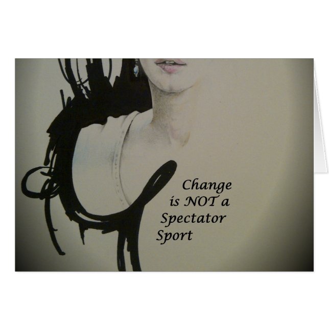 Change is Not a Spectator Sport Art Print (Front Horizontal)