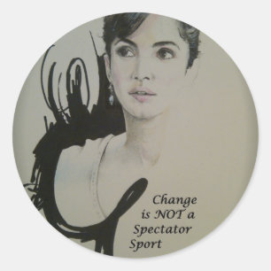 Change is Not a Spectator Sport Art Print Classic Round Sticker