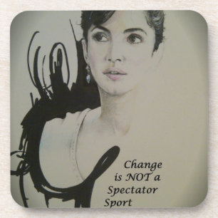 Change is Not a Spectator Sport Art Print Coaster