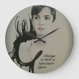 Change is Not a Spectator Sport Art Print Large Clock