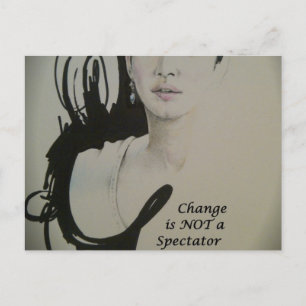 Change is Not a Spectator Sport Art Print Postcard