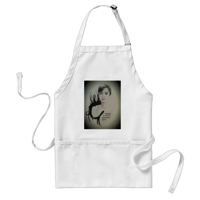 Change is Not a Spectator Sport Art Print Standard Apron (Front)