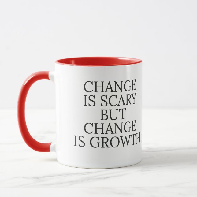 Change is scary but change is growth motivation  mug (Left)