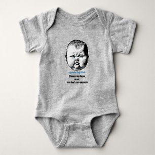 Change my diaper, or not. I don't care any more Baby Bodysuit