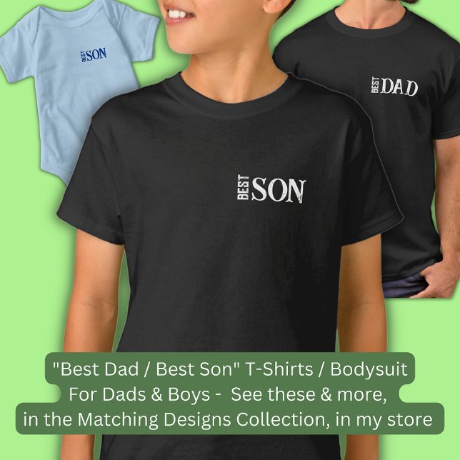 Change Name Text, Best SON , Matching Father Son T-Shirt (Creator Uploaded)