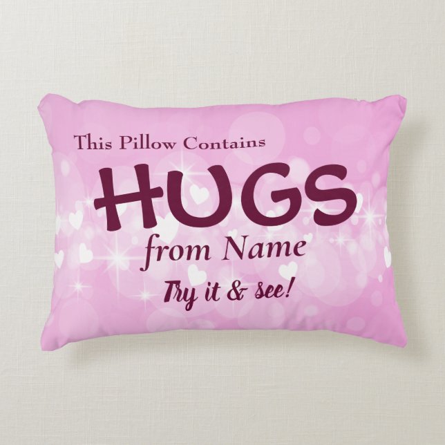 Change Name & Text This Pillow Contains Hugs from (Front)