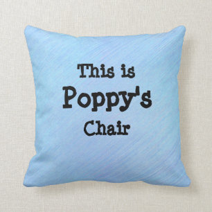 Change Name - This is Poppy's Chair - Grandfather Cushion