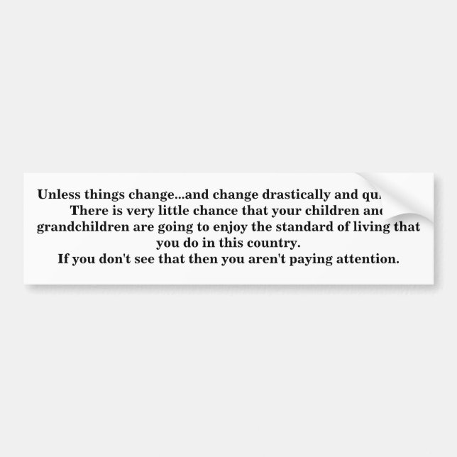 Change needed bumper sticker (Front)