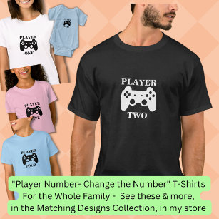 Change Number, Player One Matching Gamer T-Shirt