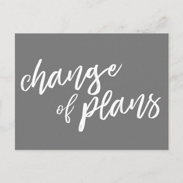 Change of Plans Modern Grey White Postponement Announcement Postcard (Front)