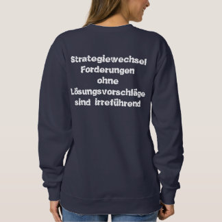 change of strategy sweatshirt