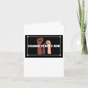 Change Starts Now Card