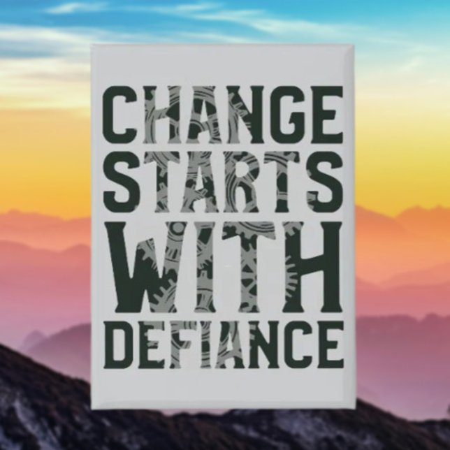 Change Starts With Defiance Button (Creator Uploaded)