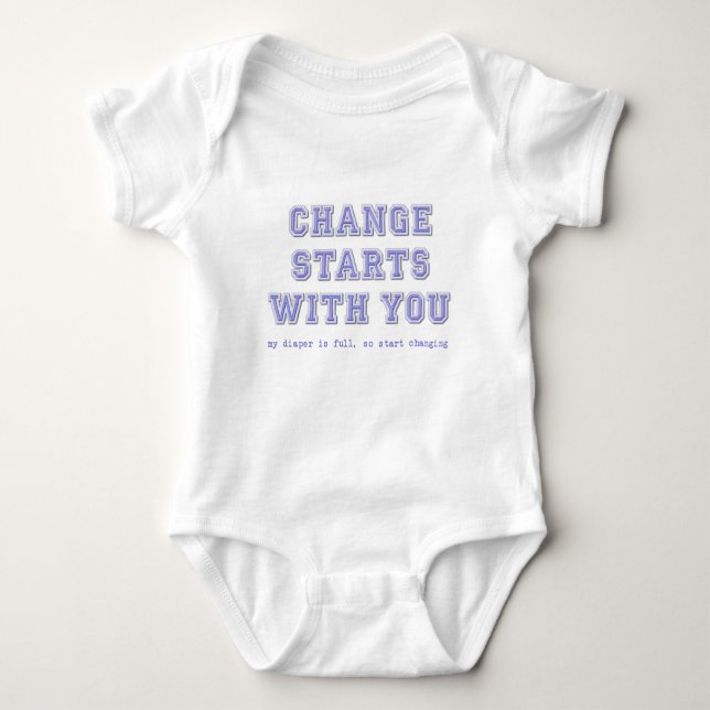 Change Starts With You Funny Baby Diaper Shirt (Front)