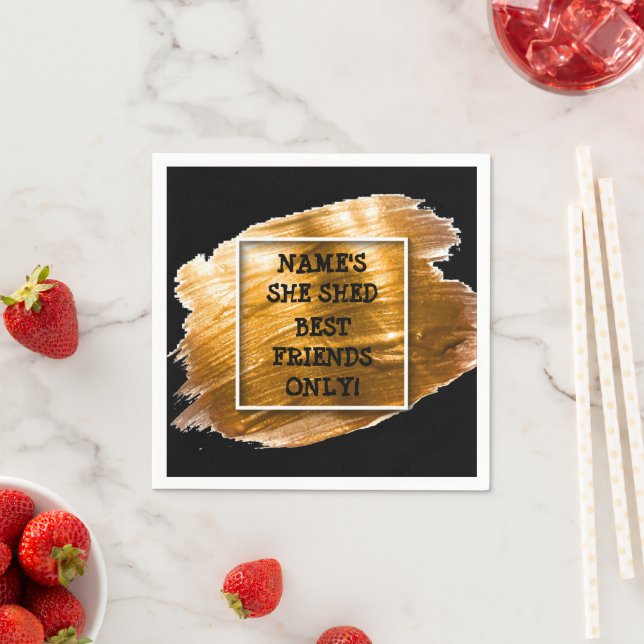 Change Text Add Name She Shed Gold Brush Stroke    Napkin (Insitu)