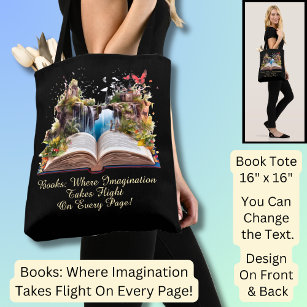 Change Text, Books Where Imagination Takes Flight  Tote Bag